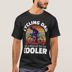 Papa fietsen als een gewone vader, maar koeler voo t-shirt