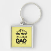 Papa geeft de meest ongelooflijke vader ooit sleutelhanger (Voorkant)