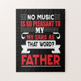 Papa geeft geen muziek. Zo aangenaam vader Legpuzzel