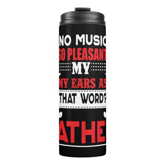 Papa geeft geen muziek. Zo aangenaam vader Thermosbeker (Voorkant)