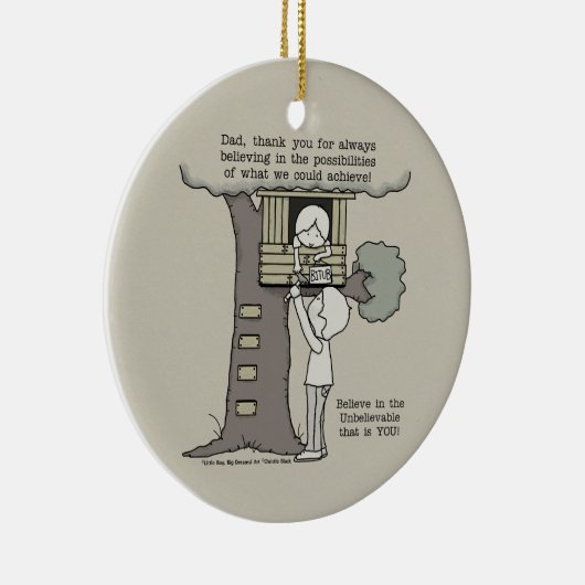 Papa gelooft in mogelijkheden keramisch ornament (Rechts)