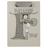 Papa gelooft in mogelijkheden klembord (Voorkant)