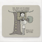 Papa gelooft in mogelijkheden muismat (Voorkant)