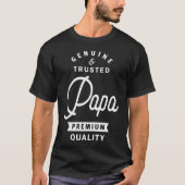 Papa Genuine en Trusted T-shirt (Voorkant)