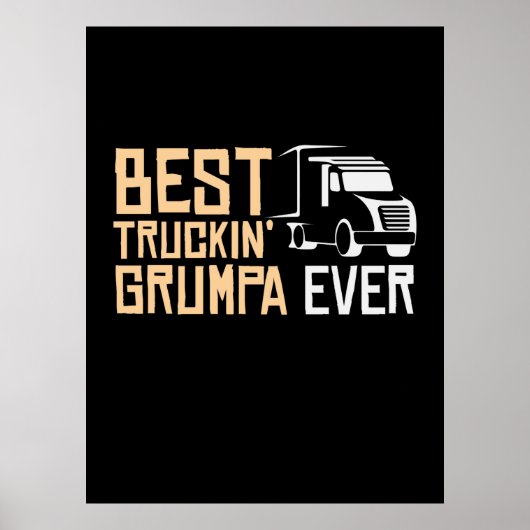 Papa Gift Best Truckin Grumpa Ever Poster (Voorkant)