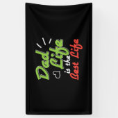 Papa Gift Dad Life is het beste leven Spandoek (Verticaal)
