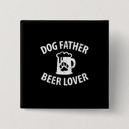 Papa Gift Dog Vader Beer Lover Vierkante Button 5,1 Cm (Voorkant)