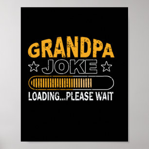 Papa Gift Grandpa Loading Alsjeblieft Poster