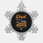 Papa Gift Love Building Memories with You Tin Sneeuwvlok Ornament (Voorkant)