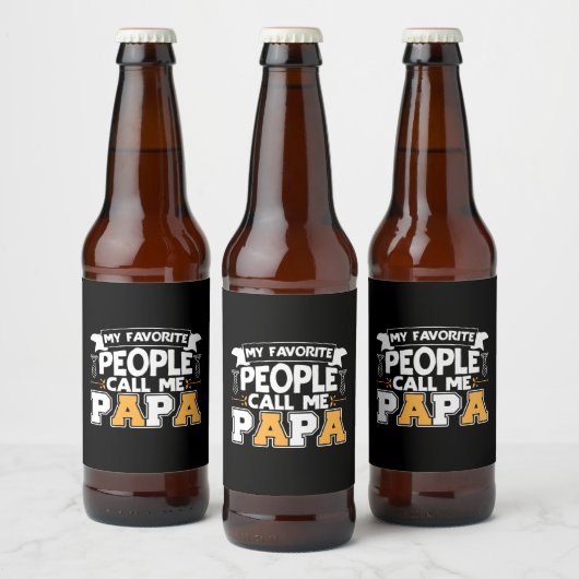 Papa Gift Mijn favoriete mensen noemen me Papa Bier Etiket (Flessen)