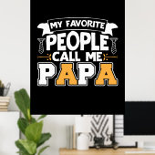 Papa Gift Mijn favoriete mensen noemen me Papa Poster (Thuiskantoor)
