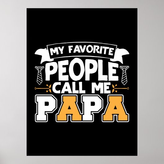 Papa Gift Mijn favoriete mensen noemen me Papa Poster (Voorkant)