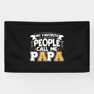Papa Gift Mijn favoriete mensen noemen me Papa Spandoek