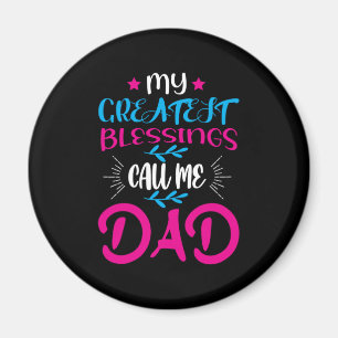 Papa Gift Mijn grootste zegeningen noemen me papa Magneet