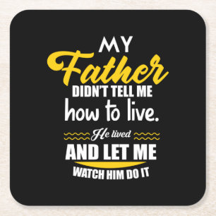 Papa Gift Mijn vader heeft me niet verteld Kartonnen Onderzetters