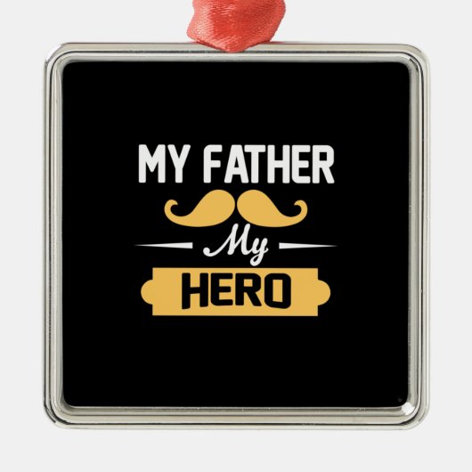 Papa Gift Mijn vader Mijn Hero Metalen Ornament (Voorkant)