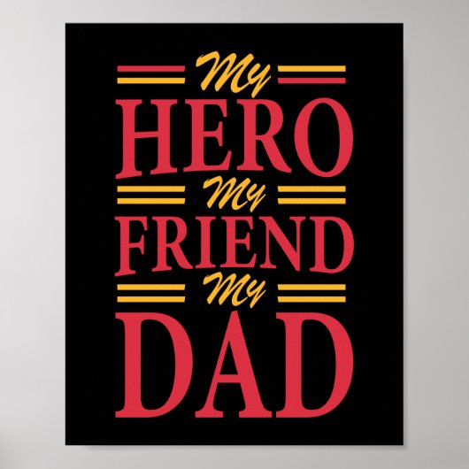Papa Gift My Hero Friend Dad Poster (Voorkant)