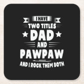 Papa Gift Pap en Pawpaw, ik gooi ze op Kartonnen Onderzetters (Voorkant)