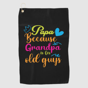 Papa Gift Papa omdat opa voor oude jongens is Golfhanddoek