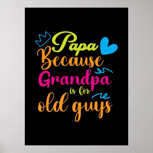 Papa Gift Papa omdat opa voor oude jongens is Poster (Voorkant)