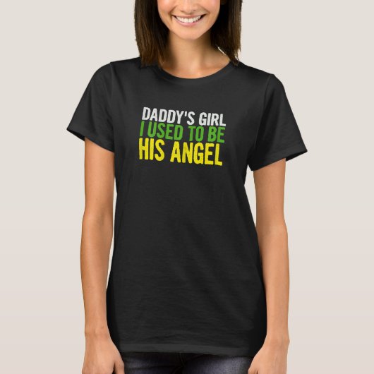 Papa Girl was z'n engelenvaders D T-shirt (Voorkant)