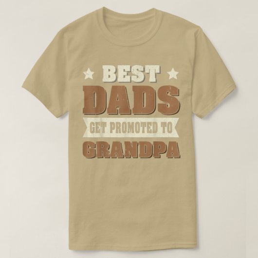 Papa Grandfather Best Dads Get Promoted To T-shirt (Design voorkant)