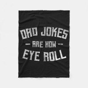 Papa grappen zijn hoe de ogen rollen grappige gesc fleece deken