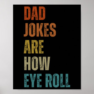 Papa grappen zijn hoe de ogen rollen grappige gesc poster