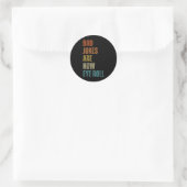 Papa grappen zijn hoe de ogen rollen grappige gesc ronde sticker (Tas)