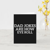 Papa grappen zijn hoe de ogen rollen grappige vade kaart (Gele Bloem)