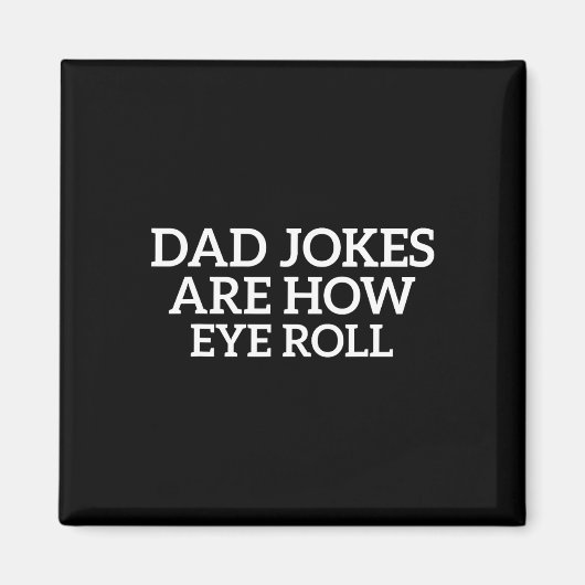 Papa grappen zijn hoe de ogen rollen grappige vade magneet (Voorkant)