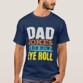 Papa grappen zijn hoe de ogen rollen Vaderdag T-shirt (Voorkant)