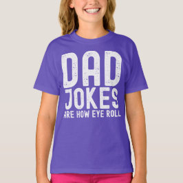 Papa grappen zijn hoe Eye Roll Grappige Vaders Dag T-shirt