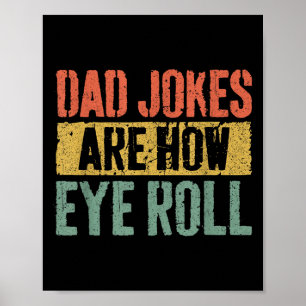 Papa grappen zijn hoe eye roll Shirt Grappige Mann Poster
