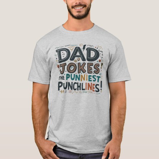 Papa grapt de strakste punchlines citaat t-shirt (Voorkant)