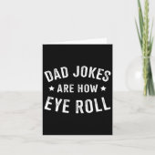 Papa grapt hoe eye roll voor vaders dag verjaardag kaart (Voorkant)