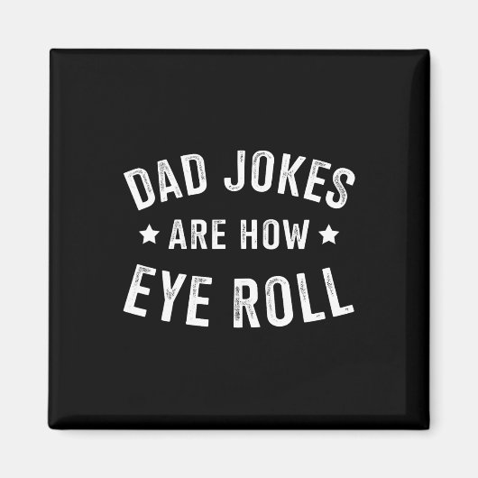 Papa grapt hoe eye roll voor vaders dag verjaardag magneet (Voorkant)
