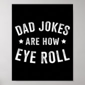 Papa grapt hoe eye roll voor vaders dag verjaardag poster (Voorkant)