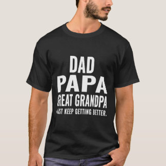 Papa Great Grandpa Fathers Day Gift uit Grand T-shirt
