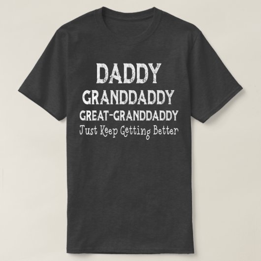 Papa grootvader Grote grootvader Ik hou Gett gewoo T-shirt (Design voorkant)