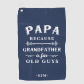 Papa | Grootvader is voor oude jongens Golfhanddoek (Voorkant)