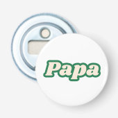 Papa | Grootvader, Vader Button Flesopener (Voorkant)
