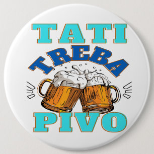 Papa heeft bier nodig ronde button 6,0 cm