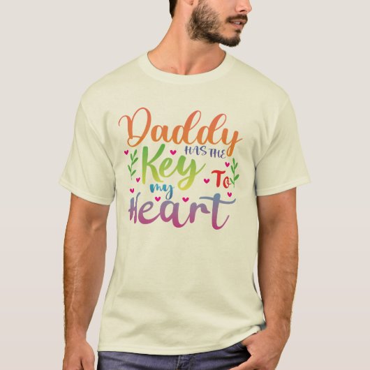 Papa Heeft De Sleutel Tot Mijn Hart T-shirt (Voorkant)