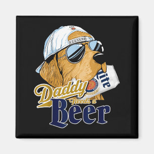 Papa heeft een biertje nodig Grappige vader papa d Magneet