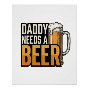 Papa heeft een biertje nodig Vintage graveer shirt Perfect Poster