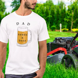Papa heeft een biervader nodig t-shirt