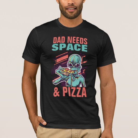 PAPA HEEFT RUIMTE NODIG en PIZZA! Grappige vader T-shirt (Voorkant)