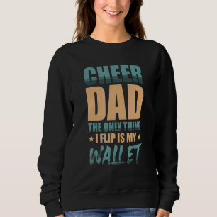 Papa... het enige dat ik flip is mijn Wallet Cheer Trui