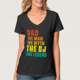 Papa het Man de mythe de dj de legendarische muzie T-shirt
